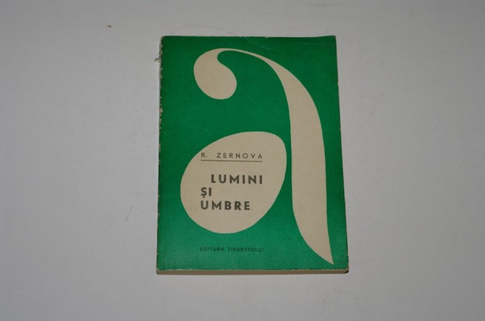 Lumini si umbre - R. Zernova