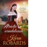 Atractie scandaloasa - Karen Robards