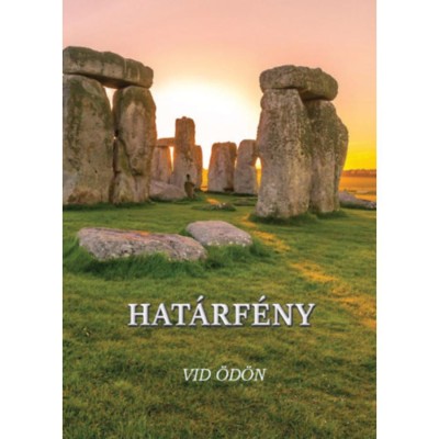 Hat&amp;aacute;rf&amp;eacute;ny - Vid &amp;Ouml;d&amp;ouml;n foto