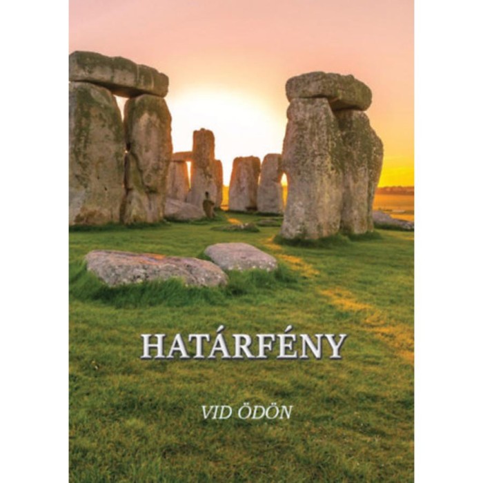 Hat&aacute;rf&eacute;ny - Vid &Ouml;d&ouml;n