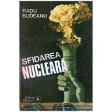 Radu Budeanu - Sfidarea nucleara - 104437