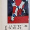 LA LITTERATURE EN FRANCE DE 1945 A 1968 par J . BERSANI ...B . VERCIER , 1982