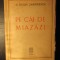 PE CAI DE MIAZAZI-AL. DUILIU ZAMFIRESCU