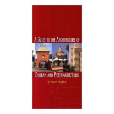 A Guide to the Architecture of Durban and Pietermaritzburg