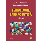 Tehnologie farmaceutica Volumul III (editia 2017) - Iuliana Popovici, Dumitru Lupuleasa, Polirom