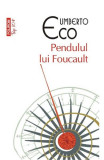 Cumpara ieftin Pendulul Lui Foucault Top 10+ Nr.101, Umberto Eco - Editura Polirom