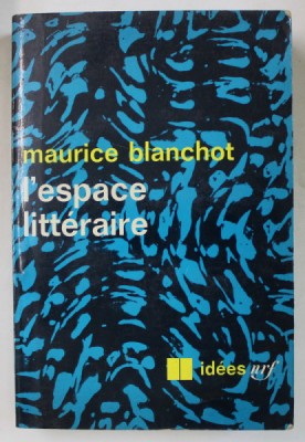L &amp;#039;ESPACE LITTERAIRE par MAURICE BLANCHOT , 1968 foto