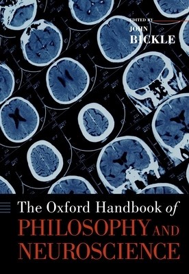 The Oxford Handbook of Philosophy and Neuroscience foto