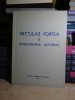 CONSTANTIN BUSE - NICOLAE IORGA SI REVIZIONISMUL MAGHIAR,UNIV. BUCURESTI ,1993 #