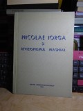 CONSTANTIN BUSE - NICOLAE IORGA SI REVIZIONISMUL MAGHIAR,UNIV. BUCURESTI ,1993 #