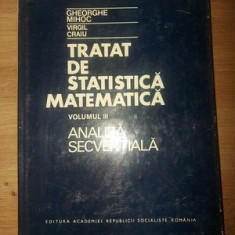 Tratat de statistica matematica vol 3- Gheorghe Mihoc, Virgil Craiu