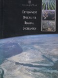 Government of Israel. Development Options for Regional Cooperation