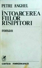 Petre Anghel - Intoarcerea fiilor risipitori
