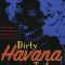 Dirty Havana Trilogy: A Novel in Stories