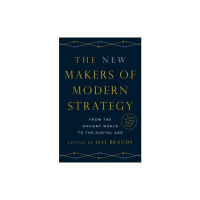 The New Makers of Modern Strategy: From the Ancient World to the Digital Age foto