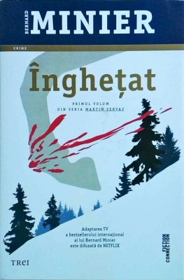 Bernard Minier - Inghetat foto