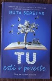 Tu esti o poveste - Ruta Sepetys