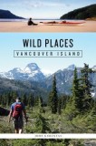 Wild Places: Vancouver Island