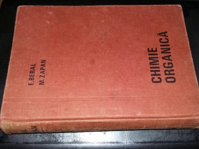 carte Veche Chimie,CHIMIE ORGANICA,E.BERAL,M.ZAPAN,1969,T.GRATUIT foto