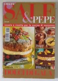 REVISTA SALE and PEPE , ANNO 9 - n. 34 , DOLCI DI GALA di GIOVANNA CAMOZZI, 1996