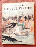 Printul fericit si alte povestiri. Editura Ion Creanga, 1976 - Oscar Wilde