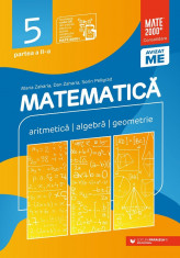 Matematica. Aritmetica, algebra, geometrie. Clasa a V-a. Consolidare. Partea a II-a 2022-2023 - Sorin Peligrad, Dan Zaharia, Maria Zaharia foto