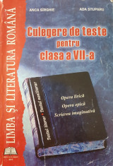 LIMBA SI LITERATURA ROMANA CULEGERE DE TESTE PENTRU CLASA A VII-A - Sirghie foto