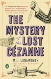 The Mystery of the Lost Cezanne: A Verlaque and Bonnet Mystery