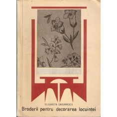 Broderii Pentru Decorarea Locuintei - Elisabeta Grigorescu