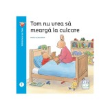 Tom nu vrea sa mearga la culcare - Marie-Aline Bawin