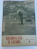 Gradina, via si livada. Revista lde stiinta si practica hortiviticola nr.5/1957