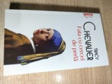 Tracy Chevalier - Fata cu cercel de perla (Editura Polirom, 2012)
