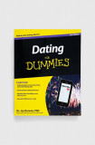 John Wiley &amp; Sons Inc carte Dating For Dummies, J Browne