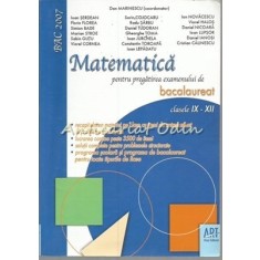 Matematica Pentru Pregatirea Examenului De Bacalaureat - Ioan Serdean