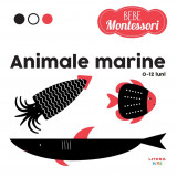 Bebe Montessori. Animale marine (0-12 luni), Litera