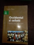 Occidentul si ceilalti - Istoria unei suprematii - Sophie Bessis