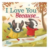 I Love You Because ... (Picture Storybooks)