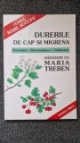DURERILE DE CAP SI MIGRENA - Maria Treben