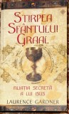 Cumpara ieftin STIRPEA SFANTULUI GRAAL(FILIATIA SECRETA A LUI IISUS),L.GARDNER/,,Rao&quot;2006/NOUA!