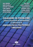 Culegere de probleme pentru examenul de bacalaureat si admiterea in Universitatea Politehnica Timisoara - Pasc Gavruta, Doru Paunescus