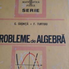 Probleme de algebra C.Cosnita,F.Turtoiu 1972