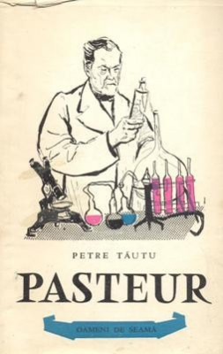 Petre Tautu - Louis Pasteur foto