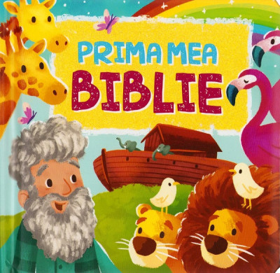 Prima Mea Biblie, - Editura Flamingo foto