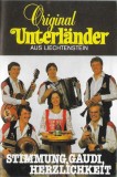 Orig. Unterl&auml;nder - Stimmung,Gaudi,Herzlichkeit, Caseta audio