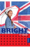 Bright 5th grade - Cristina Truta, Liliana Putinei, Cristina Mircea