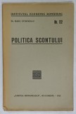 POLITICA SCONTULUI de RADU STOENESCU , 1935