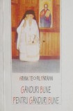 Cumpara ieftin Ganduri bune pentru ganduri bune - Teofil Paraian - Roman - Carte beletristica