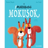 A marakod&oacute; m&oacute;kusok - Rachel Bright