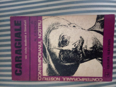Al. Calinescu Caragiale sau varsta moderna a literaturii, ed. princeps foto