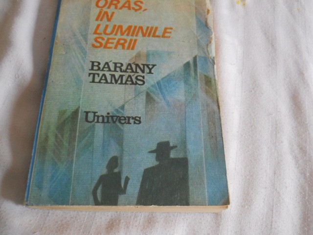 Oras in luminile serii - Barany Tamas,1990